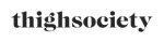 Thigh Society Affiliate Program, Thigh Society
